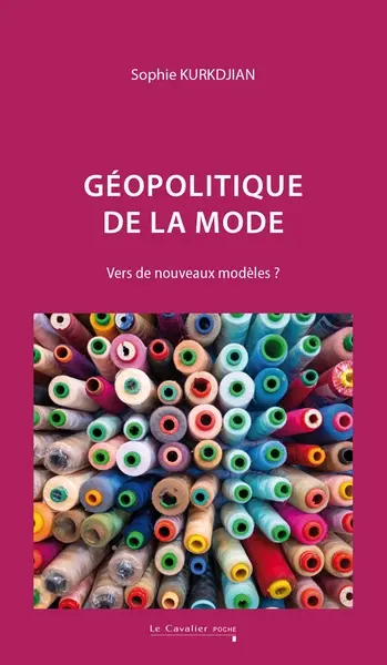 Géopolitique de la mode : vers de nouveaux modèles ?