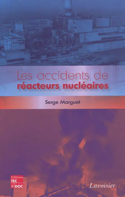 Les accidents de réacteurs nucléaires