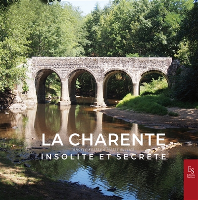 La Charente insolite et secrète