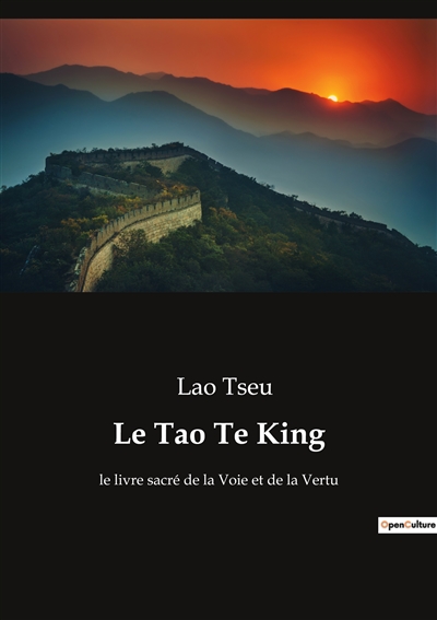 Le Tao Te King : le livre...