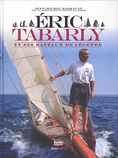 Eric Tabarly et ses bateaux de légende