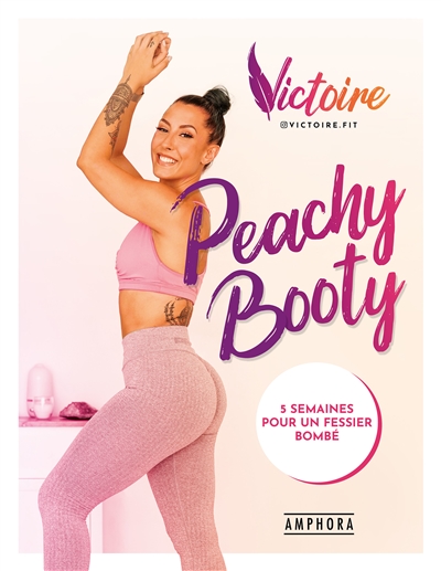Peachy booty : 5 semaines pour un fessier bombé