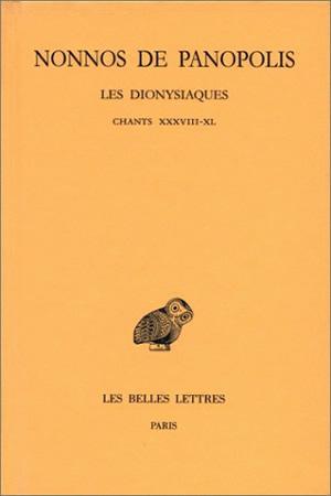 Les Dionysiaques. Vol. 14. Chants XXXVIII-XL