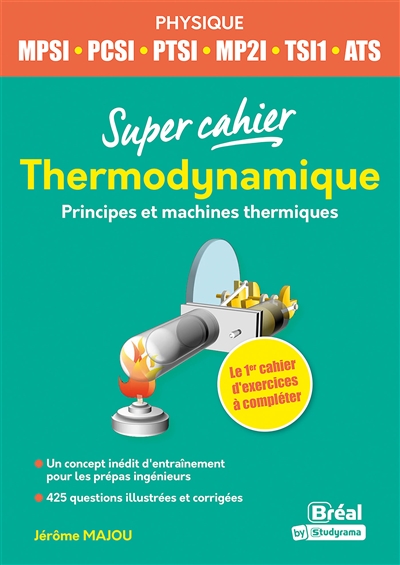 Thermodynamique : principes et machines thermiques : physique MPSI, PCSI, PTSI, MP2I, TSI1, ATS