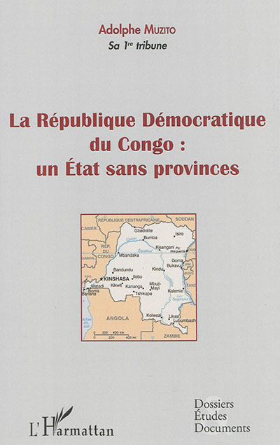 La République démocratique du Congo : un Etat sans provinces