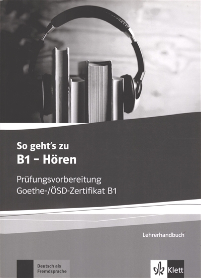 So geht's zu B1, hören :...