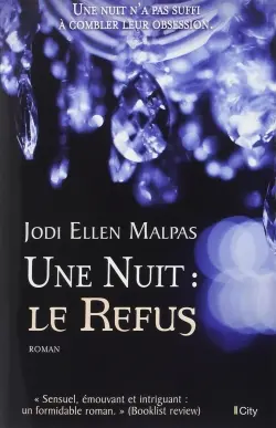 Une nuit. Le refus