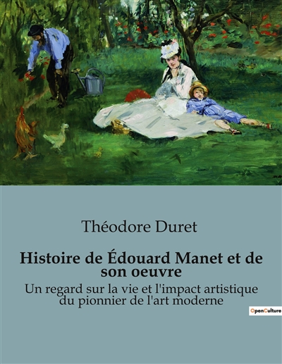Histoire de Edouard Manet et de son oeuvre : Un regard sur la vie et l'impact artistique du pionnier de l'art moderne
