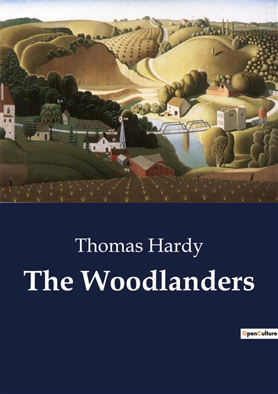The Woodlanders : Exploring...