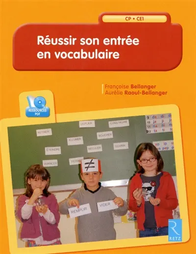 Réussir son entrée en vocabulaire : CP-CE1