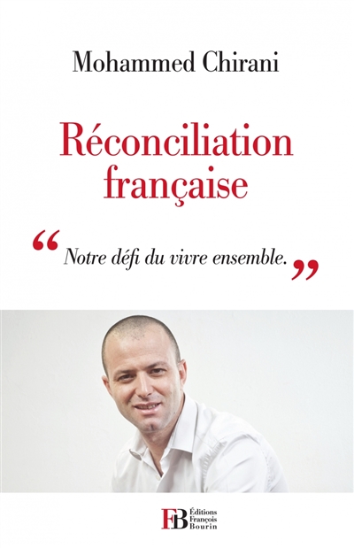 Réconciliation française : notre défi du vivre ensemble