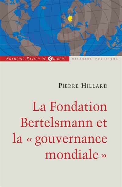 Bertelsmann : un empire des médias et une fondation au service du mondialisme