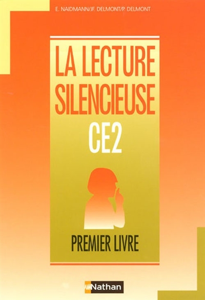 La lecture silencieuse : CE2, premier livre