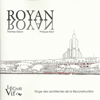 Royan Nayor : éloge des architectes de la reconstruction