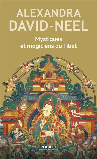 Mystiques et magiciens du Tibet