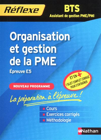 Organisation et gestion de la PME, épreuve E5, nouvelle épreuve : BTS assistant de gestion PME-PMI