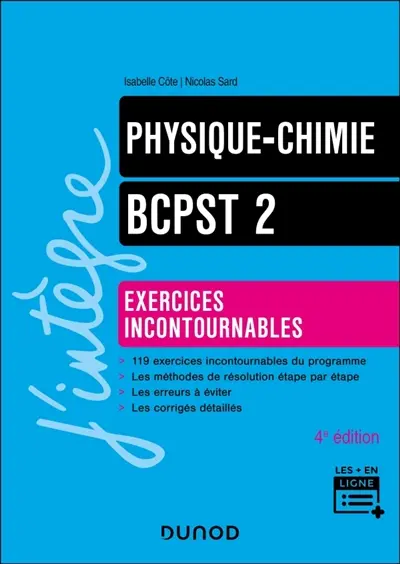 Physique, chimie, BCPST 2 : exercices incontournables Physique, chimie, BCPST 2 : exercices incontournables