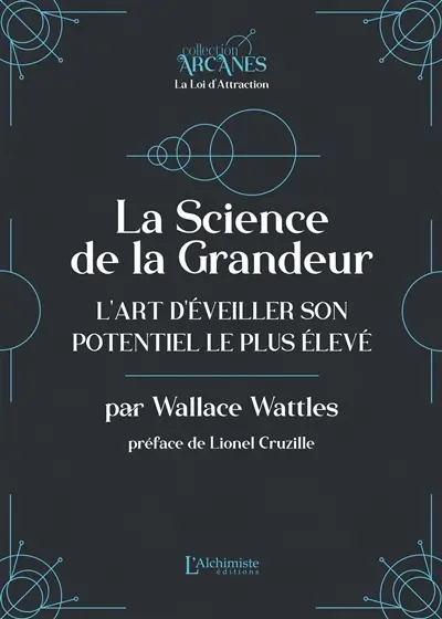 La science de la grandeur : l'art d'éveiller son potentiel le plus élevé : texte intégral