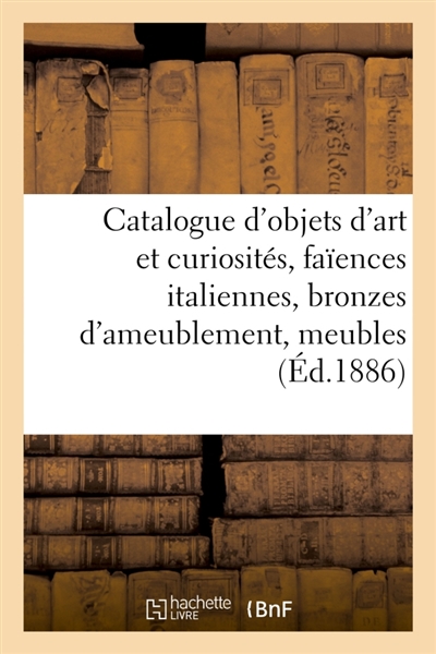 Catalogue d'objets d'art et...