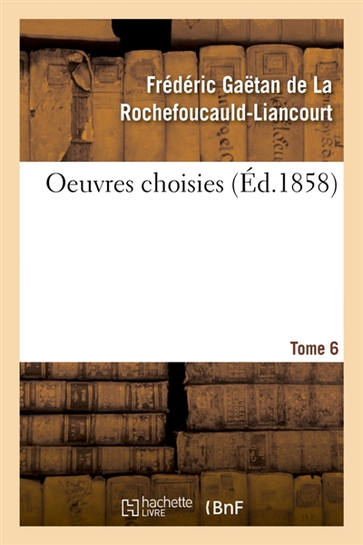 Oeuvres choisies. Tome 6