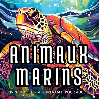 Animaux marins : Livre de...