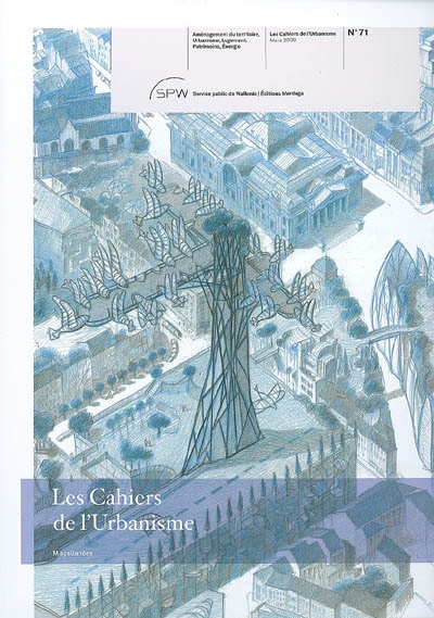 Cahiers de l'urbanisme (Les), n° 71