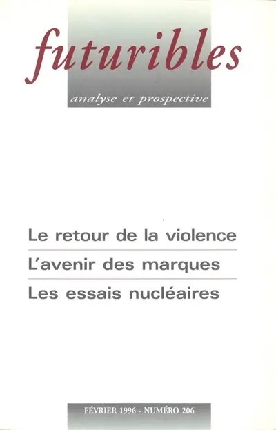 Futuribles 206, février 1996. Le retour de la violence : L'avenir des marques