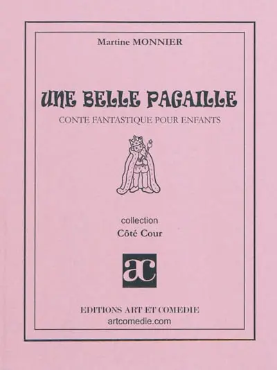 Une belle pagaille : conte fantastique pour enfants