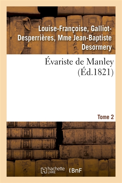 Evariste de Manley. Tome 2