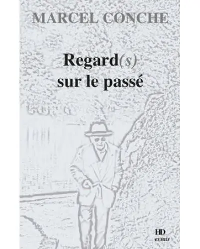 Regard(s) sur le passé