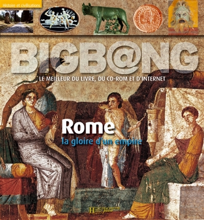Rome : grandeur et décadence
