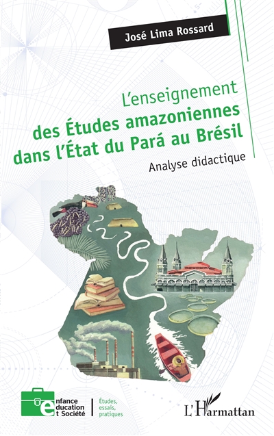 L'enseignement des études amazoniennes dans l'Etat du Para au Brésil : analyse didactique