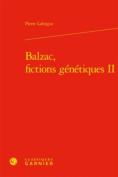 Balzac, fictions génétiques. Vol. 2