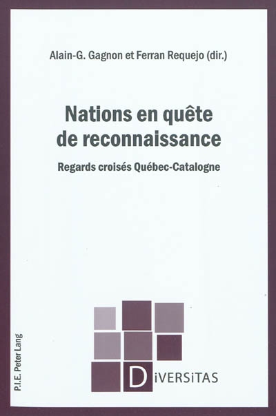 Nations en quête de reconnaissance : regards croisés Québec-Catalogne