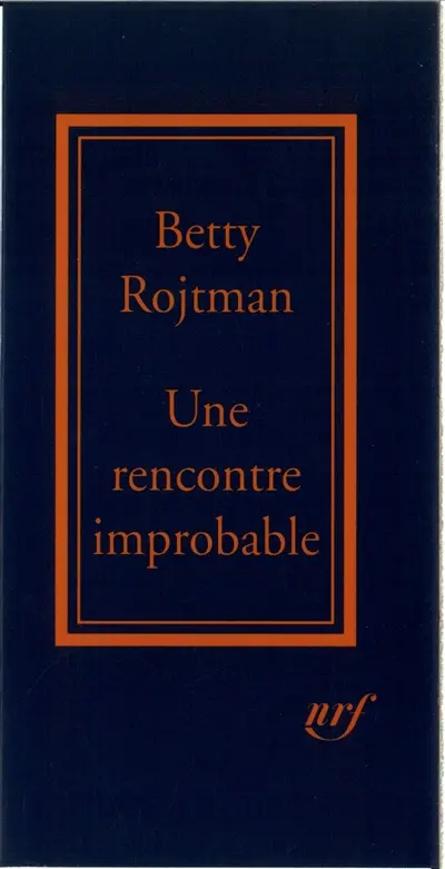 Une rencontre improbable : équivoque de la destinée