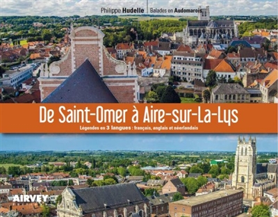 De Saint-Omer à Aire-sur-la-Lys : balades en Audomarois