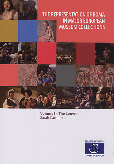 The representation of Roma in major European museum collections. Vol. 1. The Louvre