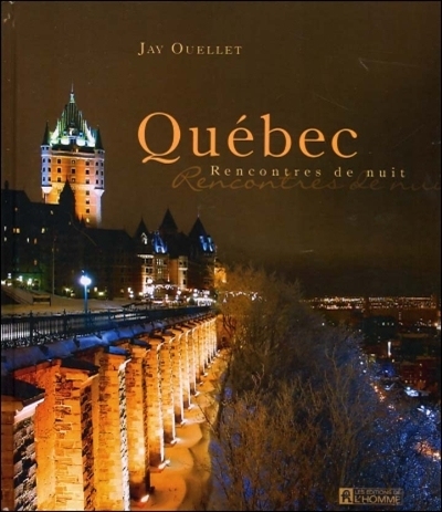 Québec : rencontres de nuit