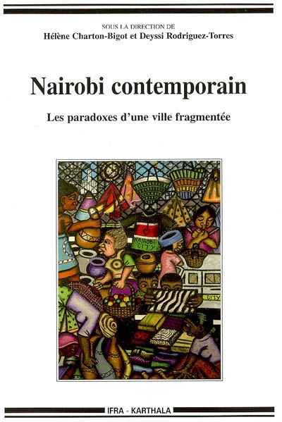 Nairobi contemporain : les paradoxes d'une ville fragmentée
