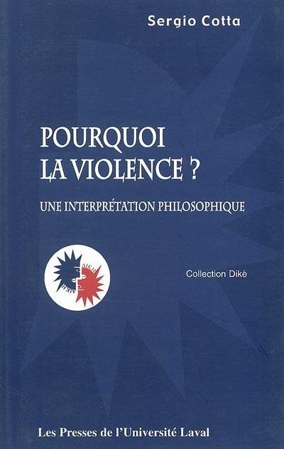 Pourquoi la violence? : interprétation philosophique