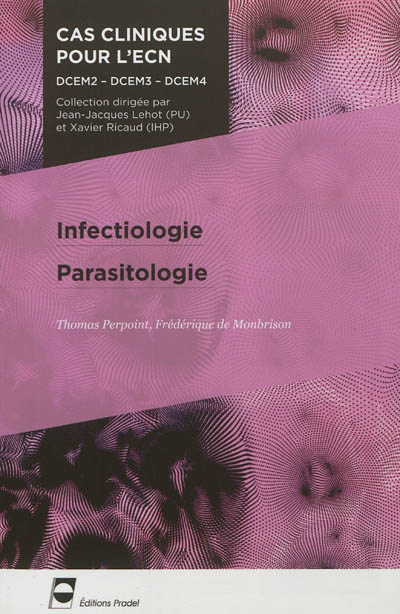 Infectiologie, parasitologie