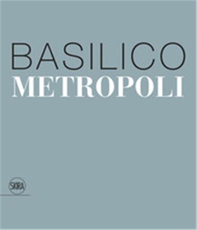 Gabriele Basilico Metropoli