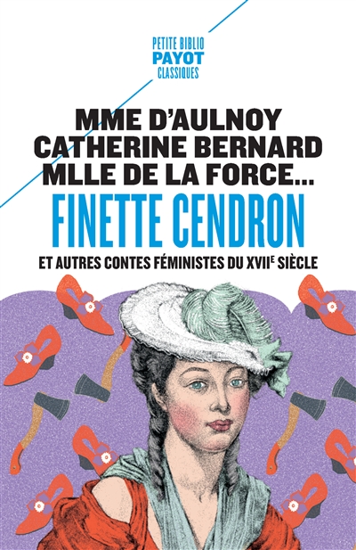 Finette Cendron : et autres contes féministes du XVIIe siècle