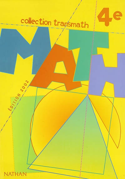 Math 4e : édition 2002, programme 1998