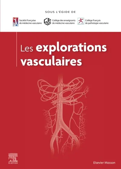 Les explorations vasculaires Les explorations vasculaires