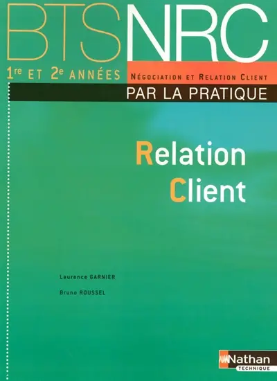 Relation client par la pratique, BTS NRC