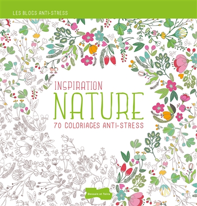 Inspiration nature : 70 coloriages anti-stress