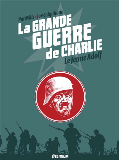 La Grande Guerre de Charlie. Vol. 8. Le jeune Adolf