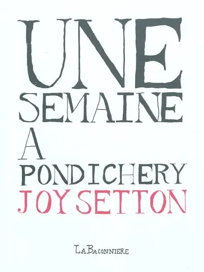 Une semaine à Pondichéry