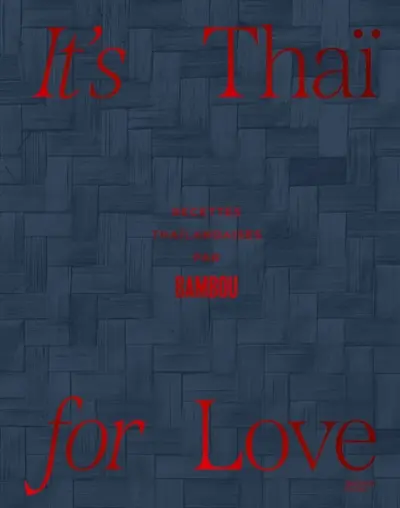 It's Thaï for love : recettes & culture thaïlandaises